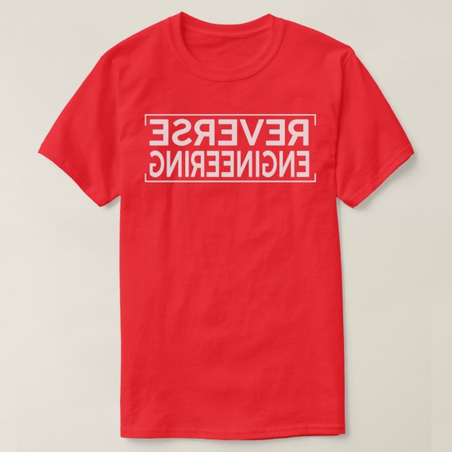 Reverse Engineering T-Shirt (Design Front)