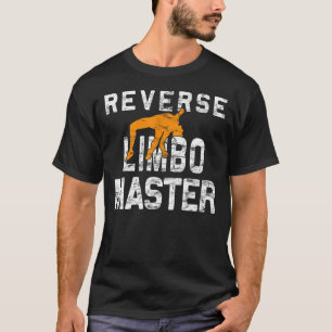 Reverse Limbo Master - Vault Athlete Vaulter Pole  T-Shirt