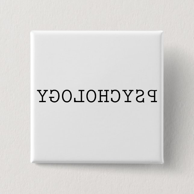 Reverse Psychology 2 Inch Square Button (Front)