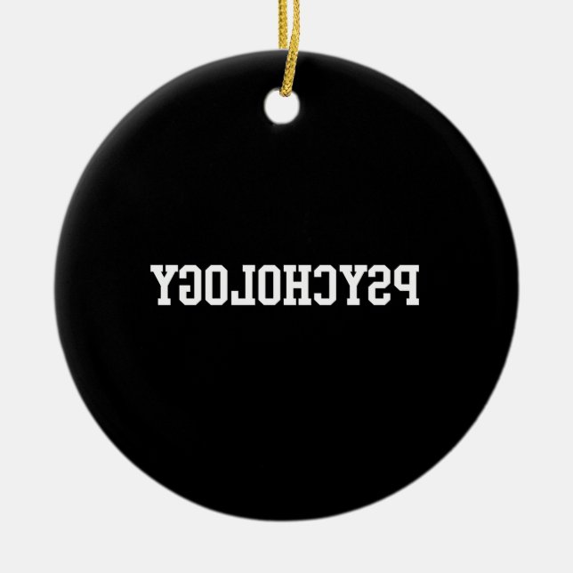 Reverse Psychology Ceramic Ornament (Front)