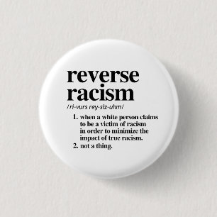 Reverse Racism Definition 1 Inch Round Button