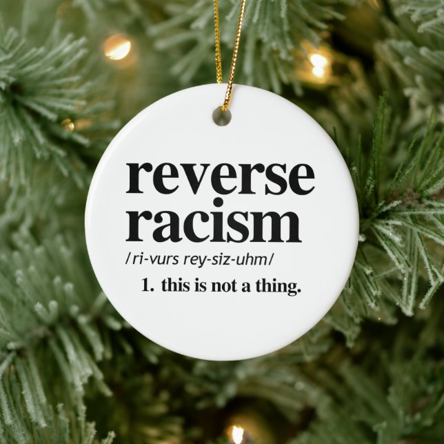 Reverse Racism Definition Ceramic Ornament (Tree)