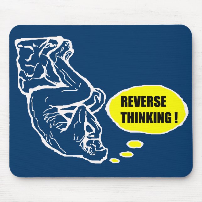 Reverse thinking mouse pad (Front)