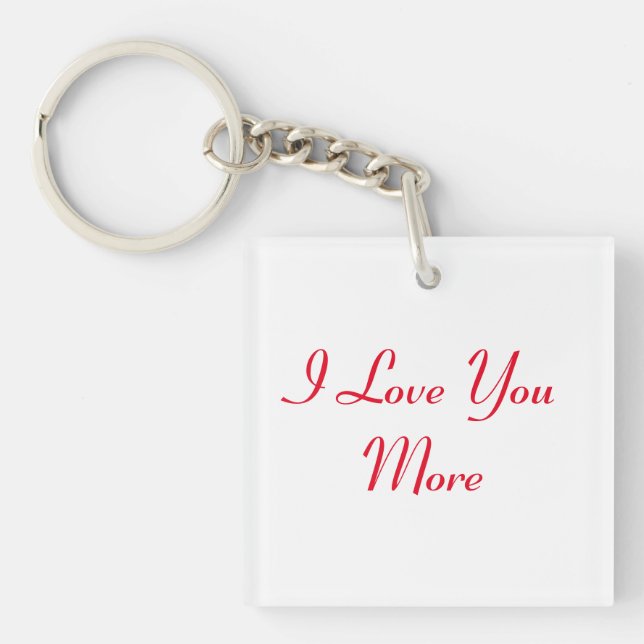 Reversible I Love You More Keychain (Front)
