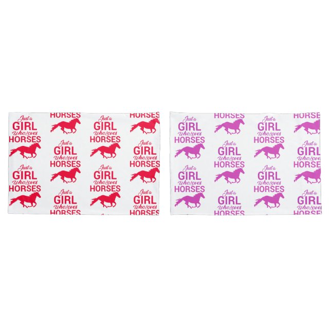 Reversible Just A Girl Who Loves Horses   Pillowcase (Back-Set)