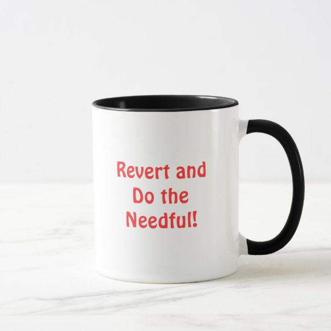 Revert and Do the Needful! Mug (Right)