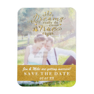 RÊVES VRAI Or Enregistrer la date Magnet photo