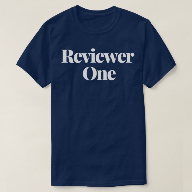 Reviewer one phd graduate T-Shirt (Design Front)