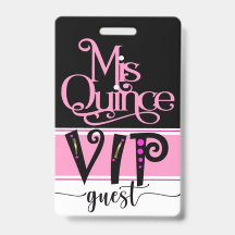 Revised Mis Quince VIP Badge - See Back
