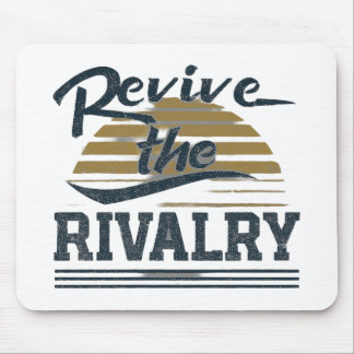 Revive The Rivalry Mouse Pad