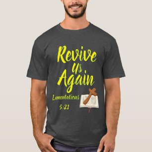 Revive Us Again T-Shirt