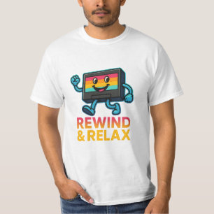 Rewind & Relax – Retro VHS Vibes T-Shirt