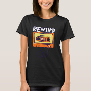 Rewind Retro Cassette Tape Nostalgia T-Shirt