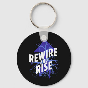Rewire And Rise Psychiatry Motivation Inspiration  Keychain