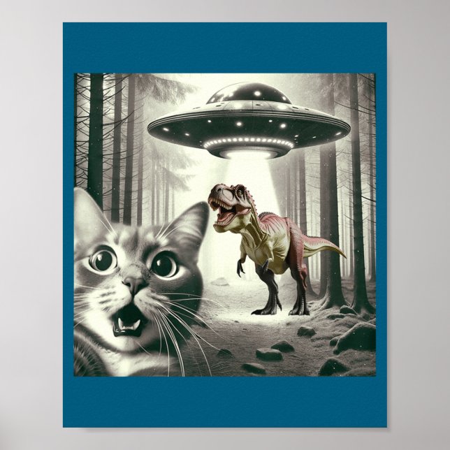 Rex T UFO Alien Dinosaur Selfie Cat Poster (Front)