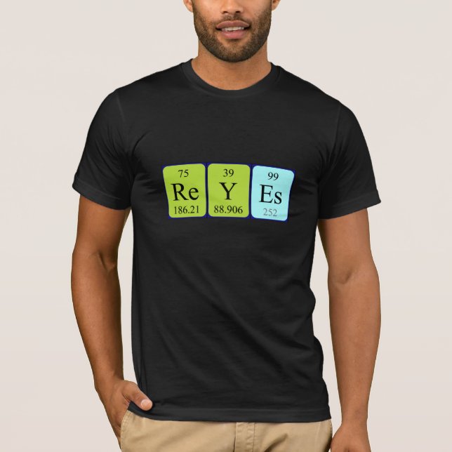 Reyes periodic table name shirt (Front)