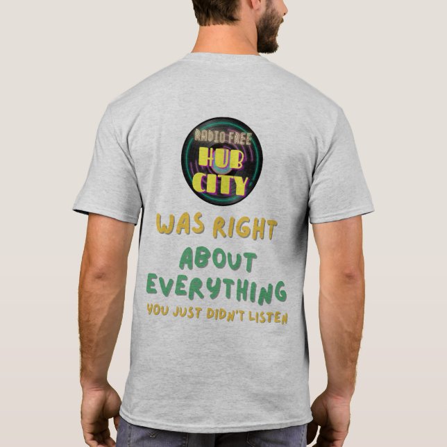 RFHC Was Right T-Shirt (Dos)