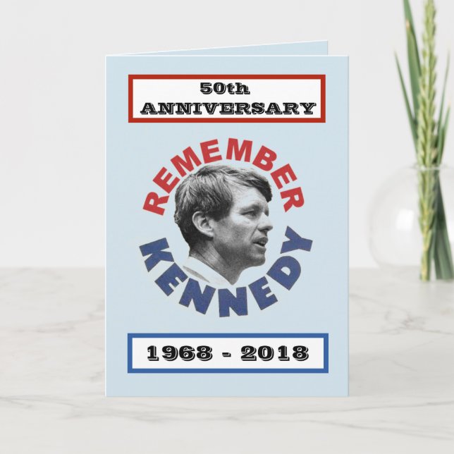 RFK: 50th Anniversary Card (Front)