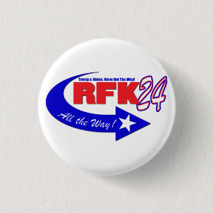 RFK ALL THE WAY 2024  1 INCH ROUND BUTTON