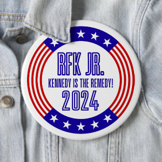 RFK Jr "Kennedy is the Remedy" 2024 Campaign 6 Inch Round Button