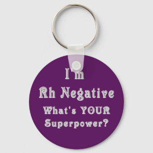Rh Negative Superpowers Keychain