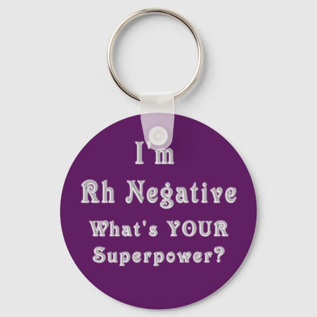 Rh Negative Superpowers Keychain (Front)