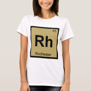 Rh - Rochester Minnesota Chemistry Periodic Table T-Shirt