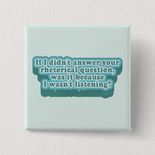 Rhetorical Questions Funny Grammar 2 Inch Square Button (Front)