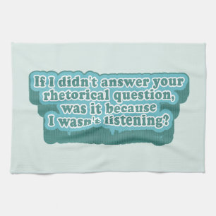 Rhetorical Questions Funny Grammar Kitchen Towel
