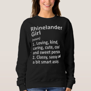 Rhinelander Girl Wi Wisconsin Funny City Home Root Sweatshirt