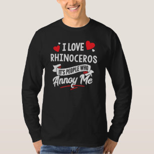Rhinoceros Design - I Love Rhinoceros T-Shirt
