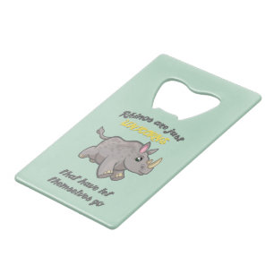Rhinos are Unicorns Credit Card Bottle Opener