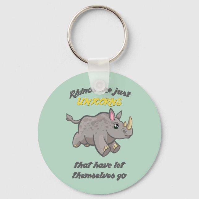 Rhinos are Unicorns Keychain (Front)