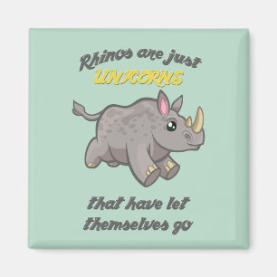 Rhinos are Unicorns Magnet