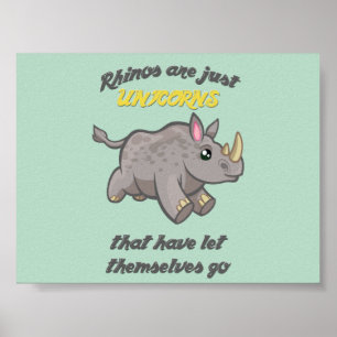 Rhinos are Unicorns Poster