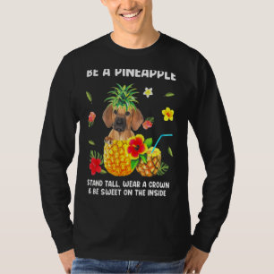 Rhodesian Ridgeback Be A Pineapple Stand Tall Wear T-Shirt