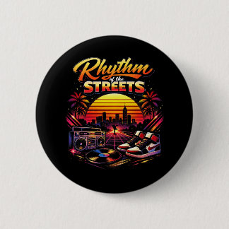 Rhythm of the Streets 2 Inch Round Button