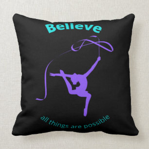 Rhythmic Gymnastic Believe All Things Are Possible Throw Pillow