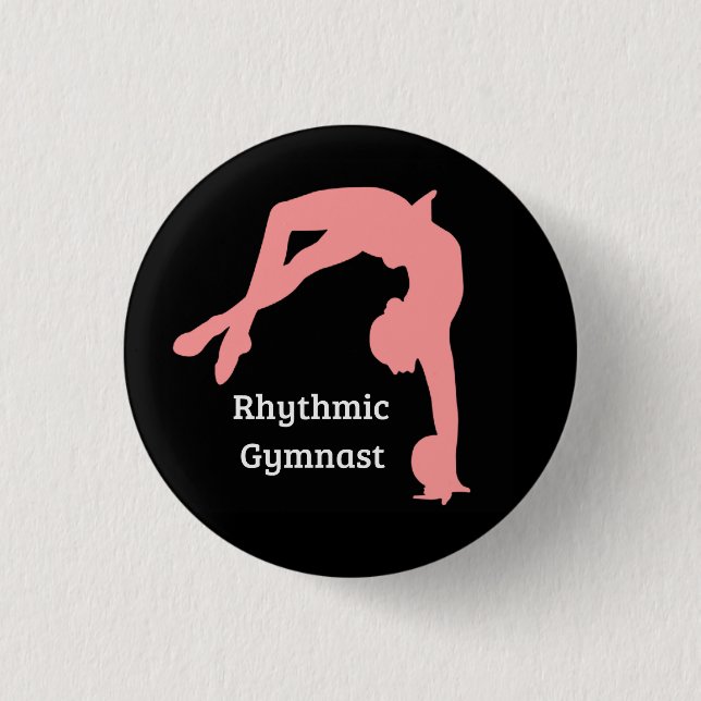 Rhythmic Gymnastics button pin gymnast gifts" (Front)