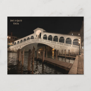 Rialto Bridge by night - Ponte di Rialto - Venice Postcard