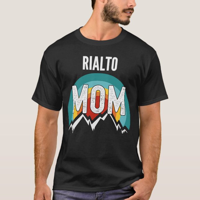 Rialto Mom Mothers Day 2021 T-Shirt (Front)