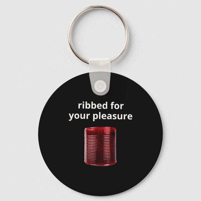 Ribbed For Your Pleasure, Ribbed Cranberry Sauce  Keychain (Front)