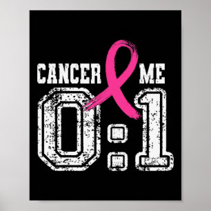 Ribbon Breast Cancer Awareness Caner 0 Me 1 Fighte Poster