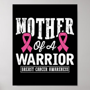 Ribbon Breast Cancer Awareness Mother Of A Warrior Poster
