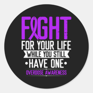 Ribbon Fight For Your Life Overdose Awareness Classic Round Sticker