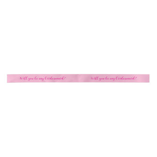 Ribbon With Question: Will You Be My Bridesmaid? Satin Ribbon