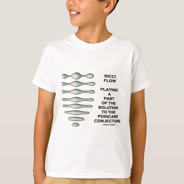 Ricci Flow Solution Poincaré Conjecture (Geometry) T-Shirt (Front)