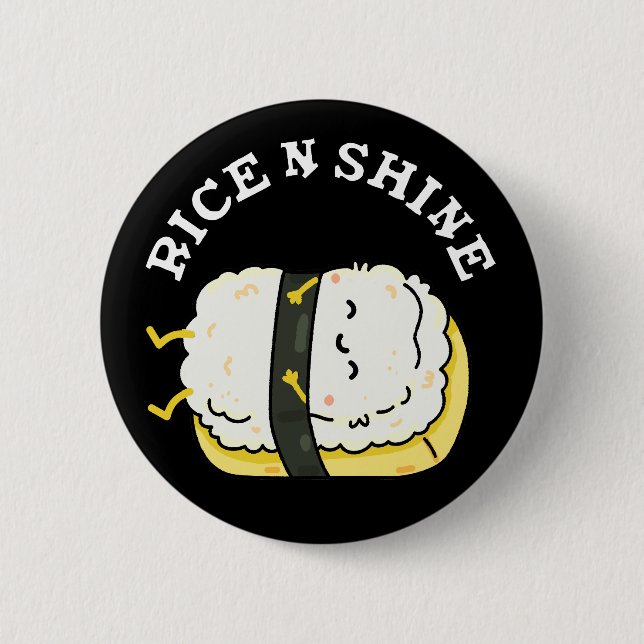 Rice And Shine Funny Sleeping Sushi Pun Dark BG 2 Inch Round Button (Front)