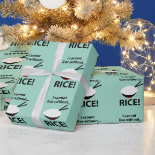 Rice Bowl I Cannot Live Without Rice  Wrapping Paper