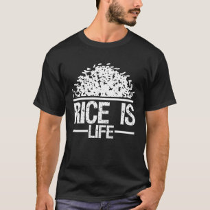 Rice is Life Asian Food  Cuisine Philippines Filip T-Shirt